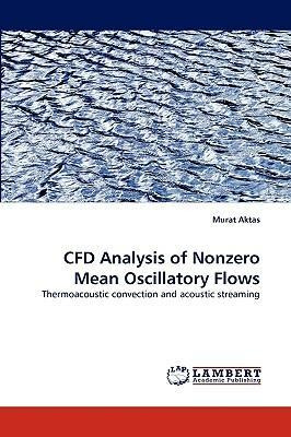 Libro Cfd Analysis Of Nonzero Mean Oscillatory Flows - Mu...