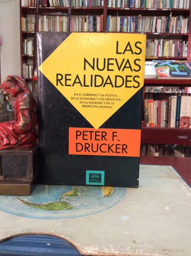 Las Nuevas Realidades, Peter Drucker.