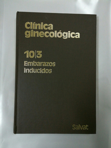 Clínica Ginecologica 10/3 Embarazos Inducidos
