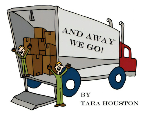 And Away We Go, De Houston, Tara. Editorial Ware Resources, Tapa Blanda En Inglés