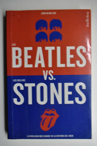 Los Beatles Versus Los Rolling Stones: La Rivalidad Más C204