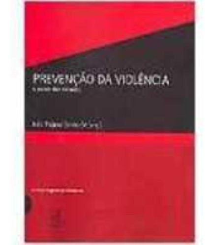 Prevenção da violência - O papel das cidades (Col. Segurança e Cidadania), de Trajano Sento-Se João. Editora Civilização Brasileira, capa mole em português