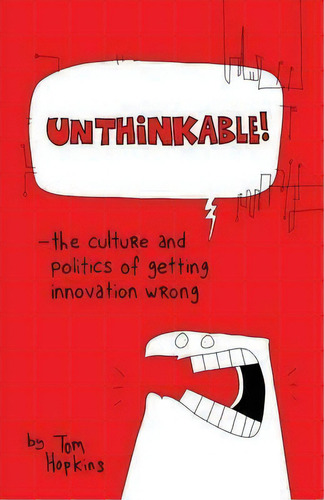 Unthinkable, De Tom Hopkins. Editorial Morgan James Publishing Llc, Tapa Blanda En Inglés
