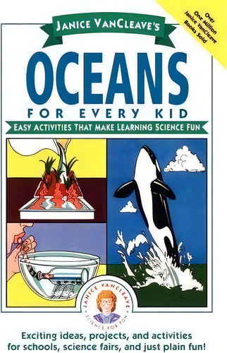 Janice Vancleave's Oceans For Every Kid : Easy Activities That Make Learning Science Fun, De Janice Vancleave. Editorial John Wiley & Sons Inc, Tapa Blanda En Inglés