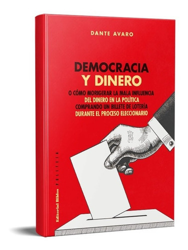 Democracia Y Dinero Dante Avaro (bi)