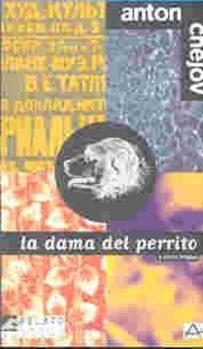 Dama Del Perrito, La, De Chejov, Anton. Editorial Aguilar, Tapa Tapa Blanda En Español
