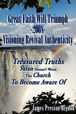 Libro Great Faith Will Triumph-2008-visioning Revival Aut...