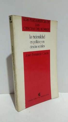 Racionalidad Política Ciencias Sociales García Centro Editor