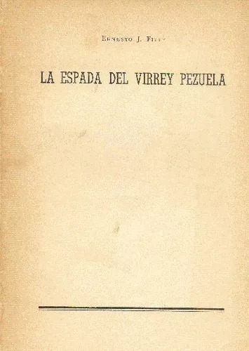 Ernesto J. Fitte: La Espada Del Virrey Pezuela