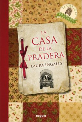 La Casa De La Pradera / Ingalls Wilder, Laura
