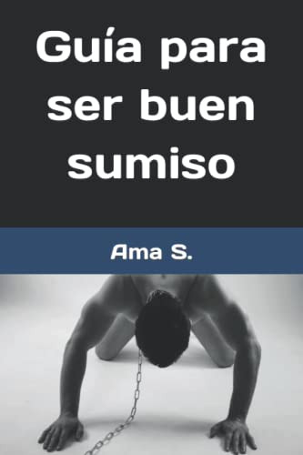 Una Guía Para Ser Una Buena Sumisa