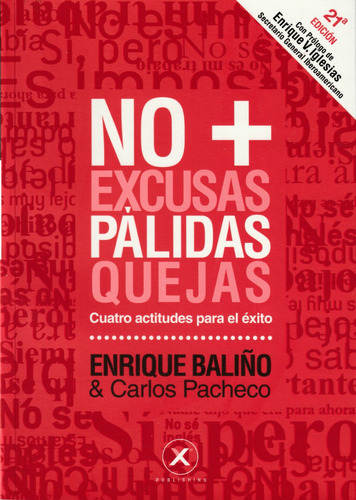 No + Excusas Pálidas Quejas. Enrique Baliño & Carlos Pacheco
