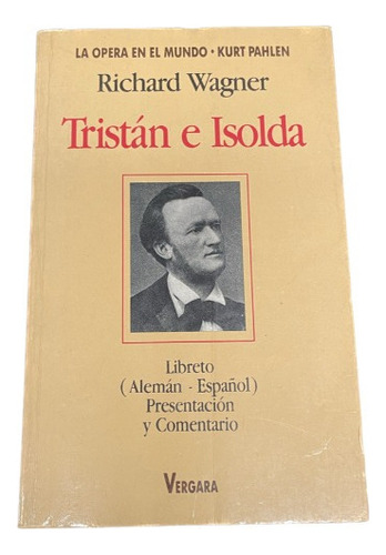 Tristán E Isolda - Richard Wagner - Usado 