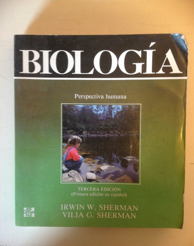 Biología: Perspectiva Humana // Irwin W. Sherman, Vilia  S.