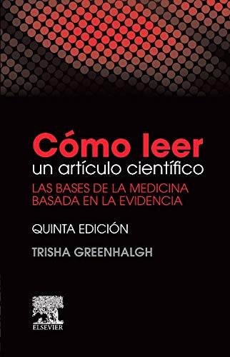 Libro Cómo Leer Un Artículo Científico De Trisha Greenhalgh