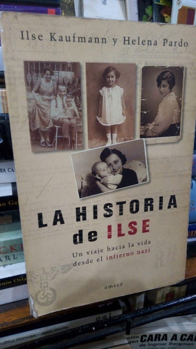 Ilse Kaufman  La Historia De Ilse Viaje Desde Infierno Nazi 