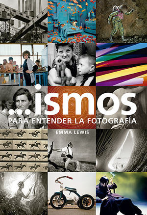 Libro ...ismos. Para Entender La Fotografía