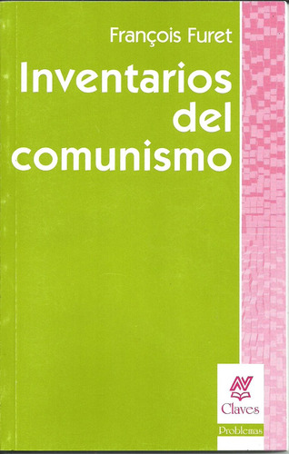 Inventarios Del Comunismo - Francois Furet - Nueva Visión