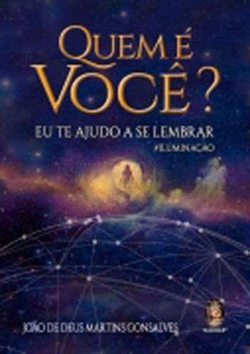 Quem É Você?: Eu Te Ajudo A Se Lembrar, De Gonsalves, Joao De Deus Martins. Editora Madras, Capa Mole Em Português