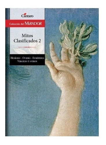 Mitos Clasificados 2. Hesiodo - Ovidio - Euripides. Cantaro