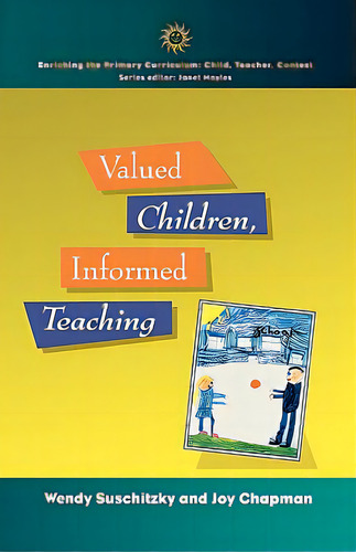 Valued Children, Informed Teaching, De Suschitzky, Wendy. Editorial Open Univ Pr, Tapa Blanda En Inglés