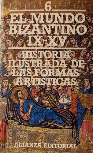 Libro Historia Ilustrada De Las Formas A. Mundo Bizantino