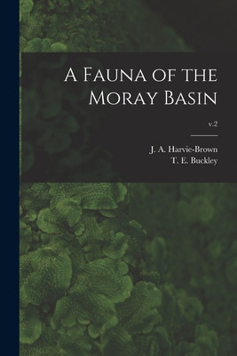 Libro A Fauna Of The Moray Basin; V.2 - Harvie-brown, J. ...
