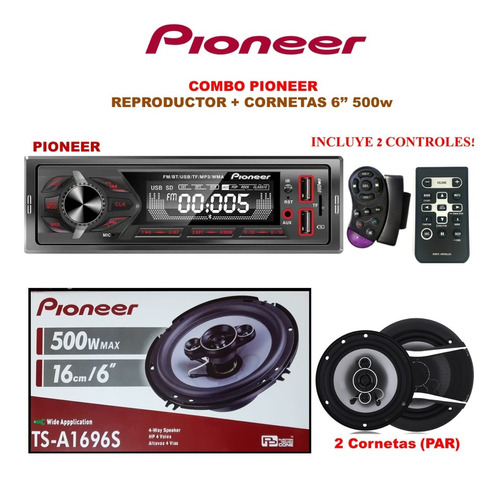 Combo Reproductor Pioneer + Corneta Pioneer 6 Pulgadas 500w