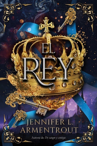 El Rey - Libro 2 - Spin Off Cazadora De Hadas - Jennifer L. 