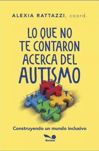 Lo Que No Te Contaron Acerca Del Autisma