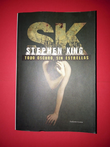 Todo Oscuro Sin Estrellas - Stephen King