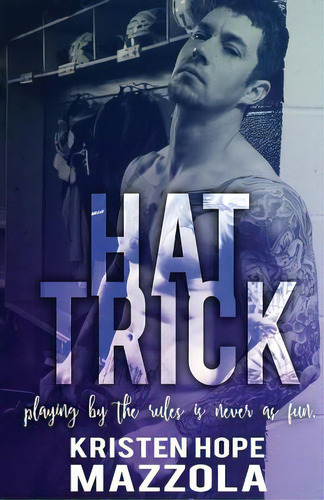 Hat Trick, De Mazzola, Kristen Hope. Editorial Lightning Source Inc, Tapa Blanda En Inglés