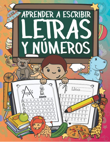 Libro: Aprender A Escribir Letras Y Números: Ejercicios Para