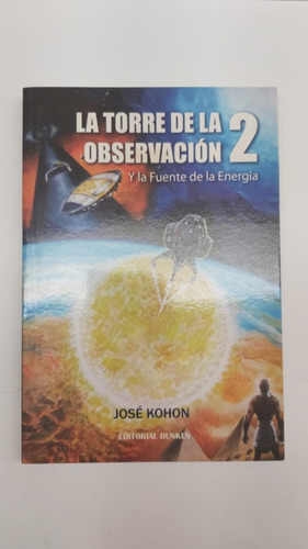 La Torre De Observacion 2 - Kohon - Dunken