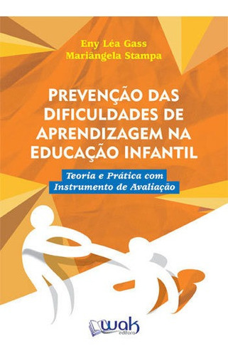 Prevençao Das Dificuldades De Aprendizagem Na Educaçao Inf