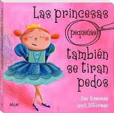 Las Princesas Pequeñas También Se Tiran Pedos