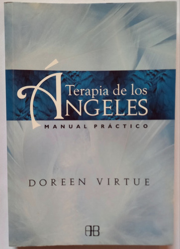 Libro  Terapia De Los Angeles  Manual Práctico Doreen Virtue