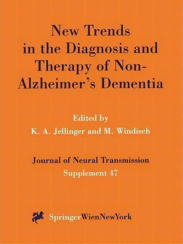 New Trends In The Diagnosis And Therapy Of Non-alzheimer's Dementia, De Kurt A. Jellinger. Editorial Springer Verlag Gmbh, Tapa Blanda En Inglés