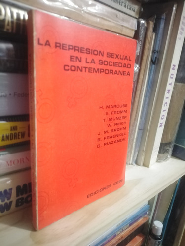 La Represión Sexual En La Sociedad Contemporánea (Usado)