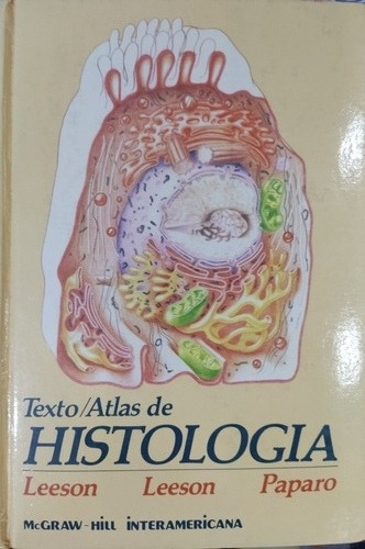 Texto / Atlas De Histología, Leeson, Leeson Y Paparo