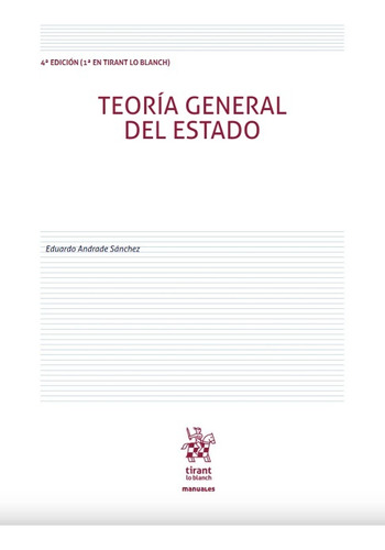 Teoría General Del Estado - Andrade Sanchez, Justino Eduardo