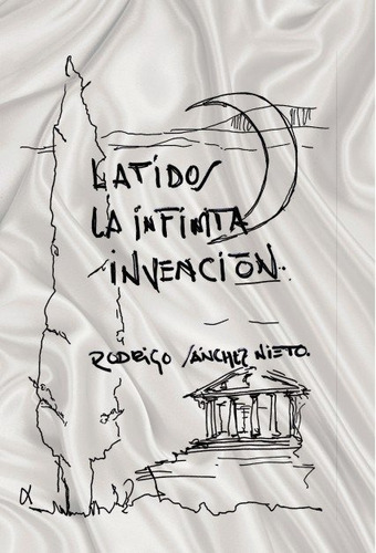Latidos, La Infinita Invenciãân, De Sánchez Nieto, Rodrigo. Editorial Bubok Publishing, Tapa Blanda En Español