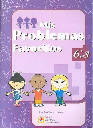 Mis Problemas Favoritos 6.3, De Martínez Romero, José. Editorial Geu, Tapa Blanda En Español