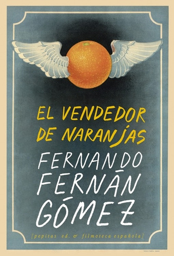 El Vendedor De Naranjas - Fernán Gómez, Fernando  - *
