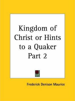 Libro Kingdom Of Christ Or Hints To A Quaker (1883): V. 2...