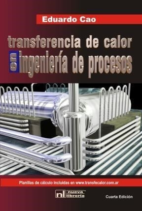 Libro Transferencia De Calor En Ingenieria De Procesos   4 E