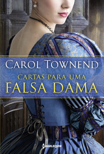 Cartas para uma falsa dama, de Townend, Carol. Editora HR Ltda., capa mole em português, 2017