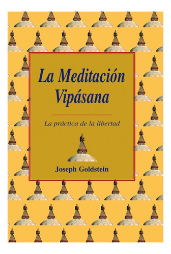La Meditacion Vipasana, De Goldstein, Joseph. Editorial Dharma, Tapa Blanda En Español, 2005