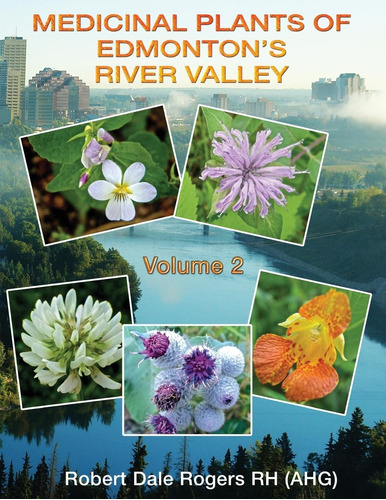 Libro:  Medicinal Plants Of Edmontonøs River Valley
