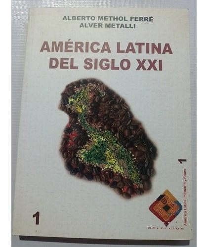 América Latina Del Siglo Xxi Alberto Methol Ferré 